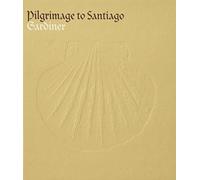 Pilgrimage To Santiago - Pilgrimage To Santiago