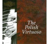 Various Composers Polish Virtuoso, The (Hofmann, Paderewski) (CD) Album