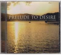 Various Composers - Prelude to Desire