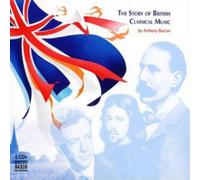 Various Composers Story of British Classical Music, The (Burton) (CD) Album