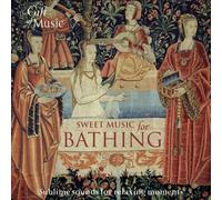 Various Composers Sweet Music for Bathing (CD) Album