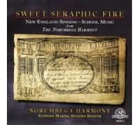 Various Composers Sweet Seraphic Fire (Marini, Norumbega Harmony) (CD) Album
