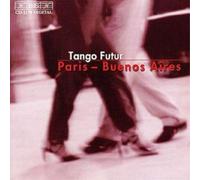 Various Composers Tango Futur (Bonnay, Chalan, Delangle) (CD) Album