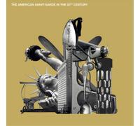 Various Composers The American Avant-garde in the 20th Century (CD) Album