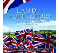 Various Composers The Land of Hope and Glory (CD) Album