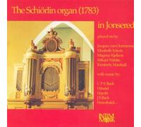 Various Composers - The Schiorlin Organ in Jonsered