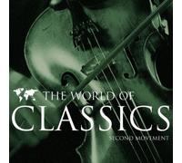Various Composers - The World of Classics: Second Movement