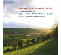 Various Composers Through Gold and Silver Clouds (Hughes, Camerata Wales) (CD)