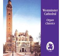 Various Composers Westminster Cathedral Organ Classics (CD) Album