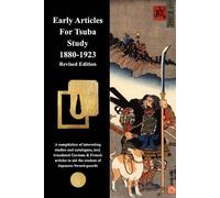 Various Contrib Early Articles For Tsuba Study 1880-1923 Revised Ed (Tascabile)