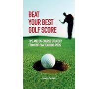 Various Contributors Beat Your Best Golf Score (Copertina rigida)