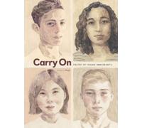 Various Contributors Carry On: Poetry by Young Immigrants (Copertina rigida)