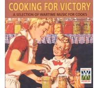 Various - Cooking for Victory- Wartime Music for Cooks