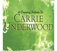 Various - Country Tribute to: Carrie Und