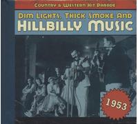 Various Artists Dim Lights, Thick Smoke & Hillbilly Music: Country & Wester (CD)