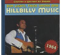 Various Artists Dim Lights, Thick Smoke & Hillbilly Music: Country & Wester (CD)