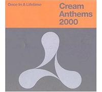 Various - Cream Anthems 2000 (Limited Edition)