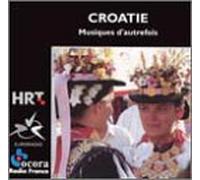Various - Croatie.Musiques d'Autrefois