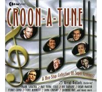 Various - Croon-A-Tune - A Non-Stop Collection Of Super Crooners!