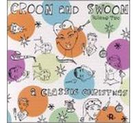 Various - Croon & Swoon: Classic Christm