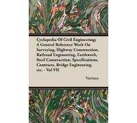 Various Cyclopedia Of Civil Engineering; A General Reference Work On (Tascabile)