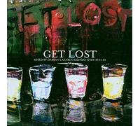Various/d.Lazarus & M.Styles (Mixed By) - Get Lost!