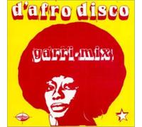 Various D'Afro Disco: Garri-Mix (CD)