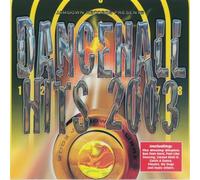 Various - Dancehall Hits 2003
