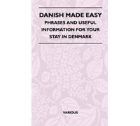 Various Danish Made Easy - Phrases And Useful Information For (Copertina rigida)