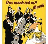 Various Das Mach Ich mit Musik (CD)