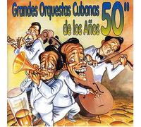 Various (de Los Anos 50) - Grandes Orquestas Cubanas
