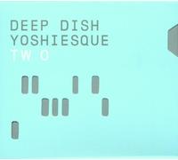 Various - Deep Dish/Yoshiesque 2