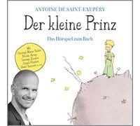 Antoine de Saint-Exupéry Der kleine Prinz (Das Hörspiel zum Buch) (CD)