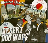 Various - Desert Doo Wops - Musical Greetings From Arizona 1956-1968 (CD)