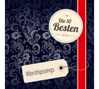 Various - Die 10 Besten: Worshipsongs