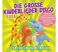 Various - Die Grosse Kinderlieder Disco 2026