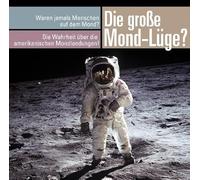 Various - Die große Mond-Lüge?, 1 Audio-CD