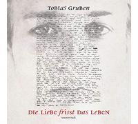 Original Soundt Die Liebe Frisst das Leben - Tobias Gruben, seine Lie (Vinyl LP)