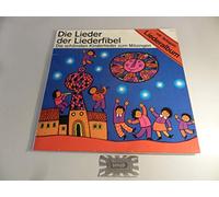 Various - Die Lieder der Liederfibel. Die schönsten Kinderlieder zum Mitsingen, Various, schwann Hören & Lernen H & L 103 (LP 12'' Vinyl)