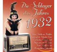 Various Die Schlager des Jahres 1932 (CD)