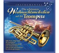 Various - Die Schönsten Weihnachtsmelodien auf der Trompete