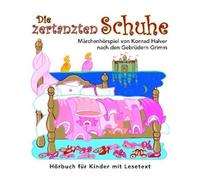 Various - Die Zertanzten Schuhe (Gebrüder Grimm)