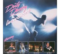 Various - Dirty Dancing: Live in Concert