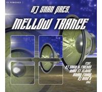 Various - DJ Shah Presents Mellow Trance