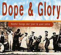 Various - Dope & Glory-Reefersongs der 30er & 40er Jahre
