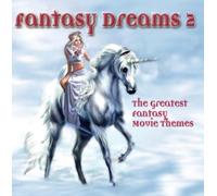 Various - Dreams 2: The Greatest Fantasy Movie Themes