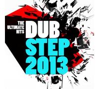 Various - Dubstep 2013/the Ultimate Hits