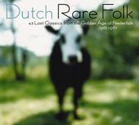 Various - Dutch Rare Folk 43 Lost Classics from the Golden a