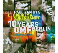 Various/Dyk,Paul Van & DJ Divinity (Mixed By) - 10 Years Gmf Berlin