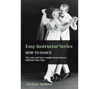 various Easy Instructor Series - How To Dance - The Latest And Most (Tascabile)